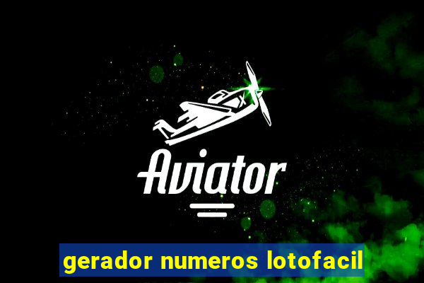 gerador numeros lotofacil